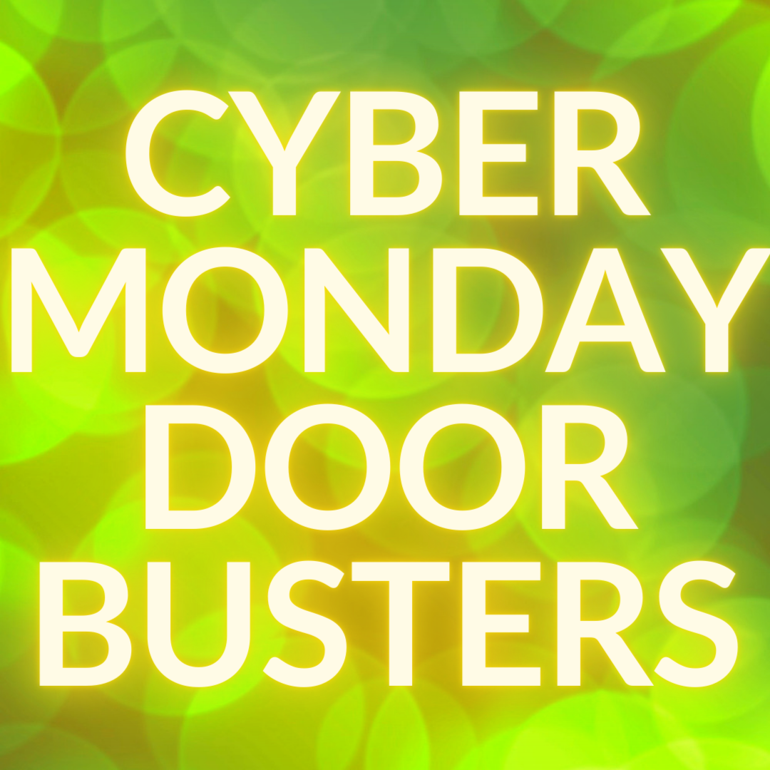 Cyber Monday DOOR BUSTER Deals